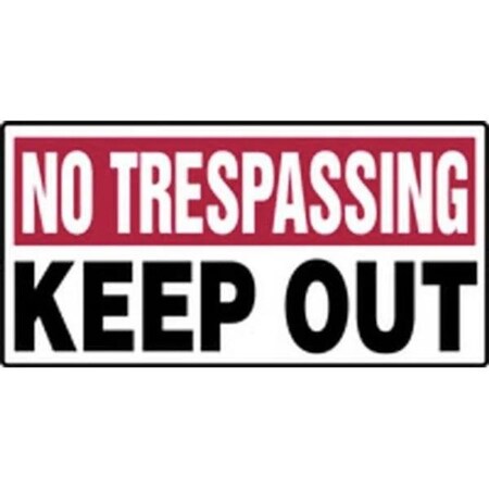 Accuform NO TRESPASSING SAFETY SIGN KEEP OUT MADM569XL MADM569XL